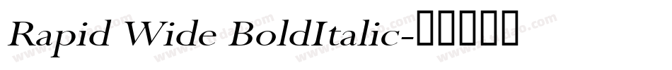 Rapid Wide BoldItalic字体转换